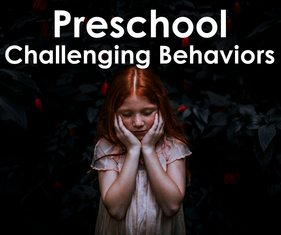 Preschool Challenging Behaviors