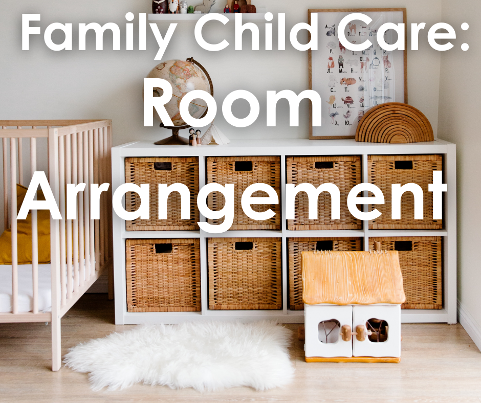 Family Child Care: Room Arrangement