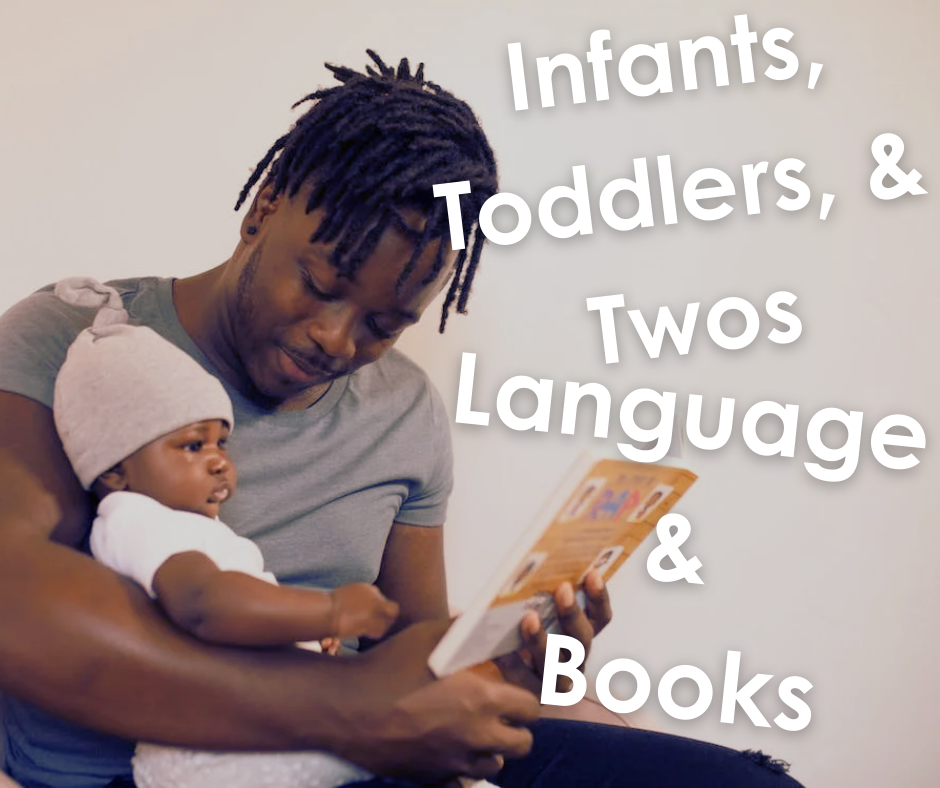 Infants, Toddlers & Twos Language and Books
