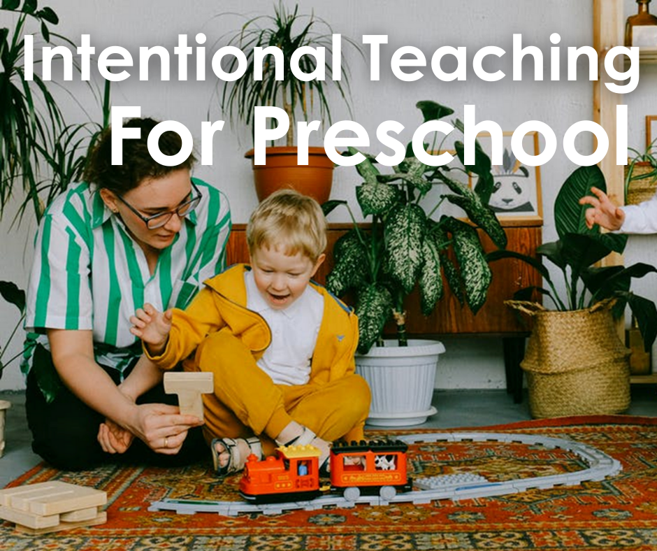 Intentional Teaching for Preschool